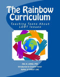 The Rainbow Curriculum: Teaching Teens About LGBT Issues - Paperback