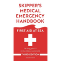 Skipper's Medical Emergency Handbook: First Aid at Sea 3rd Edition - Paperback