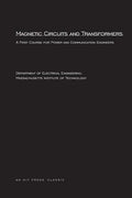 Magnetic Circuits and Transformers: A First Course for Power and Communication Engineers - Paperback