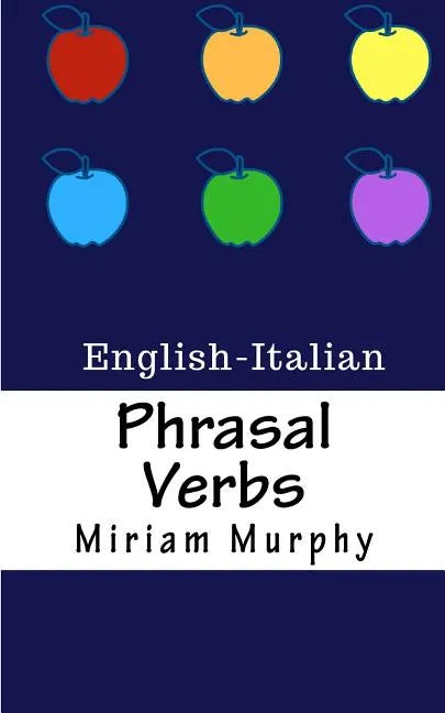 Phrasal Verbs: English-Italian - Paperback