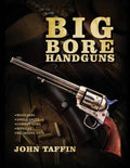 Big Bore Handguns - Paperback