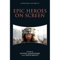 Epic Heroes on Screen - Paperback