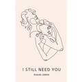 I still need you - Paperback