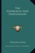 The Edinburgh New Dispensatory - Paperback