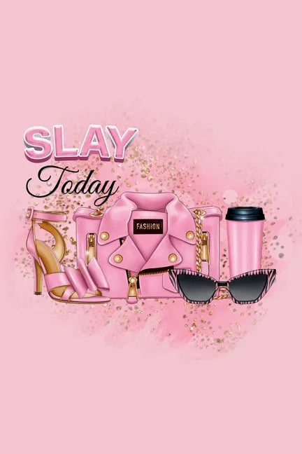 Slay Today - Paperback