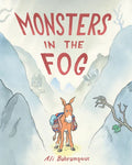 Monsters in the Fog - Hardcover