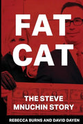 Fat Cat: The Steve Mnuchin Story - Paperback