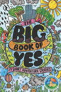 The Big Book of Yes: 17 Short Adventure Stories - Paperback