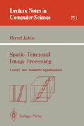 Spatio-Temporal Image Processing: Theory and Scientific Applications - Paperback