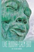 Like Buddha-Calm Bird - Paperback