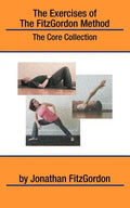 The Exercises of the FitzGordon Method: The Core Collection - Paperback