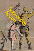 Subversive Action: Extralegal Practices for Social Justice - Paperback