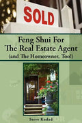 Feng Shui for the Real Estate Agent (and the Homeowner, Too!) - Paperback