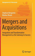 Mergers and Acquisitions: Integration and Transformation Management as the Gateway to Success - Hardcover