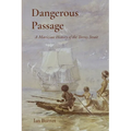 Dangerous Passage: A Maritime History of the Torres Strait - Paperback
