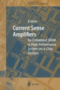 Current Sense Amplifiers for Embedded Sram in High-Performance System-On-A-Chip Designs - Paperback
