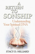 A Return to Sonship: Understanding Your Spiritual DNA - Paperback