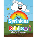 Sprinkles and the Rainbow- God's Promise - Paperback
