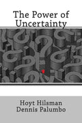 The Power of Uncertainty - Paperback