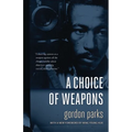 A Choice of Weapons - Paperback