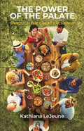 The Power of the Palate: Through the Great Exchange - Paperback