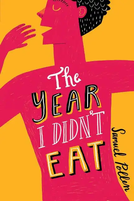 The Year I Didn't Eat - Hardcover