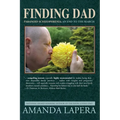 Finding Dad, Paranoid Schizophrenia: An End to the Search - Paperback