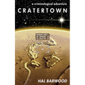 Cratertown: A Criminological Adventure - Paperback