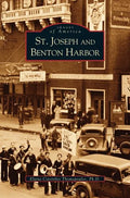 St. Joseph and Benton Harbor - Hardcover