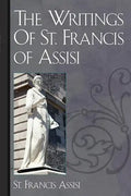 The Writings Of St. Francis of Assisi - Paperback