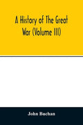 A history of the great war (Volume III) - Paperback