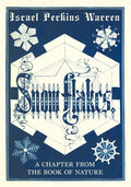 Snow-Flakes: A Chapter from the Book of Nature - Paperback
