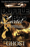Duffle Bag Cartel: Codeine and Fully Automatics - Paperback