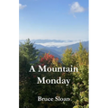 A Mountain Monday - Paperback