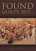 Found Guilty, But... - Hardcover