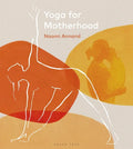 Yoga for Motherhood - Hardcover