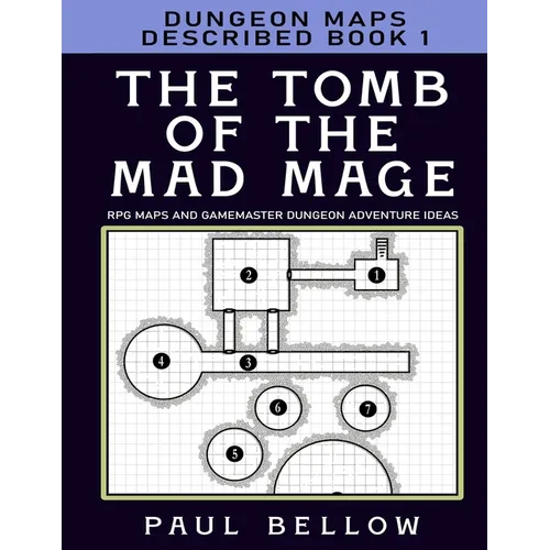 The Tomb of the Mad Mage: Dungeon Maps Described Book 1 - Paperback