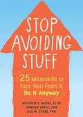 Stop Avoiding Stuff: 25 Microskills to Face Your Fears and Do It Anyway - Paperback