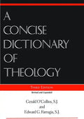 A Concise Dictionary of Theology, Third Edition - Paperback