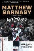 Matthew Barnaby: Unfiltered - Hardcover