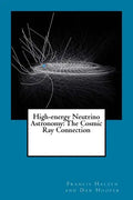High-energy Neutrino Astronomy: The Cosmic Ray Connection - Paperback
