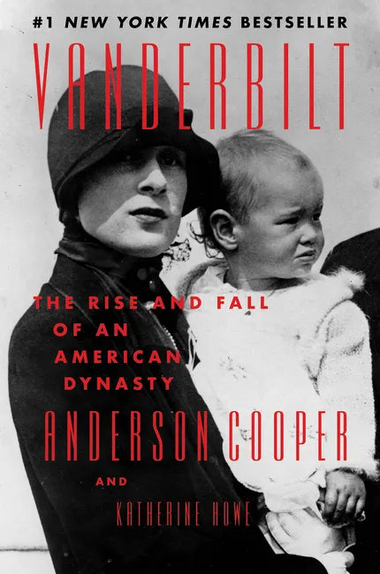 Vanderbilt: The Rise and Fall of an American Dynasty - Paperback
