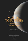 Mission to Jupiter: A History of the Galileo Project - Paperback