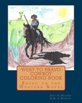 West to Bravo - Cowboy Coloring Book: Based on the Western Novel - Paperback