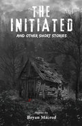The Initiated: And other short stories - Paperback