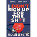 I Didn't Sign Up For This Shit: A Book About Love And Hope - Paperback