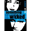 Something Wicked: A Horatio Wilkes Mystery - Paperback