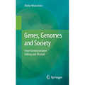 Genes, Genomes and Society: From Farming to Gene Editing and Beyond - Paperback