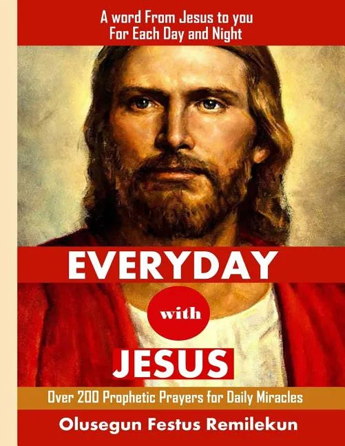 Everyday with Jesus: A word from Jesus to you for each Day and Night - Paperback