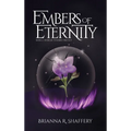 Embers of Eternity - Hardcover